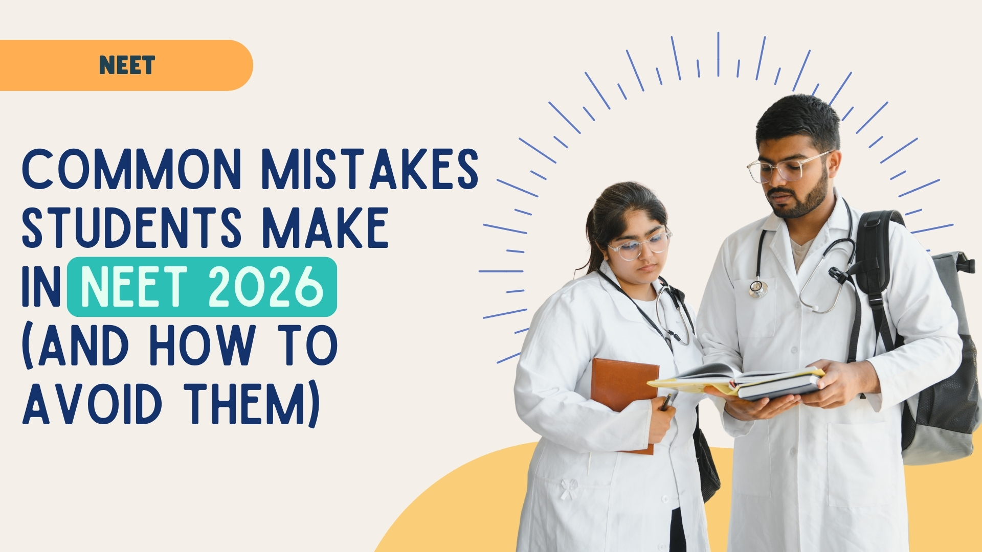 Common mistakes students make in NEET 2026 exam preparation and tips to avoid them 